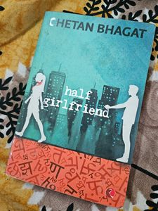 HALF GIRLFRIEND BY CHETAN BHAGAT