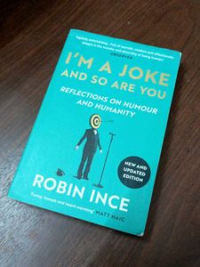I'm A Joke And So Are You Robin Ince