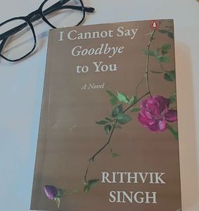 I Cannot Say Goodbye to You