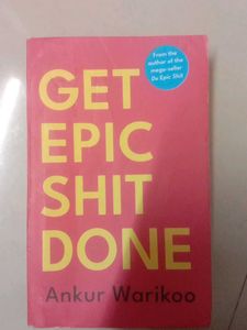 Get Epic s*it Done by Ankur Warikoo