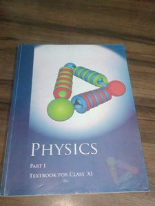 NCERT PHYSICS FOR CLASS 11th ( Part 1&2 )