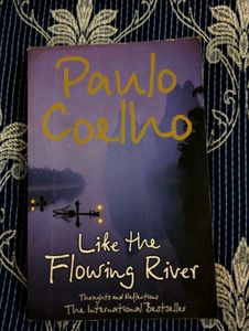 Like the Flowing River- Paul Coelho