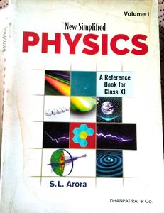 S.L. Arora Physics Class XI (Volumes I &amp; II)