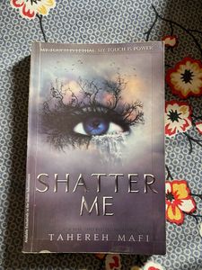 Shatter Me by Tahereh Mafi