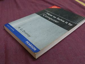 How to solve it by Computer by R.G.Dromey Pearson edition