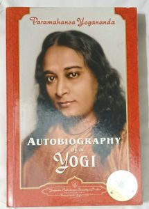 Autobiography Of A Yogi - Pramanhansa Yogananda