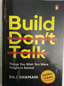 Build, Don't Talk - Raj Shamani