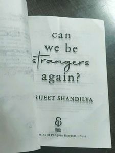 Can We Be Strangers Again?