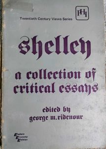 Shelley: Critical Essays &amp; Works