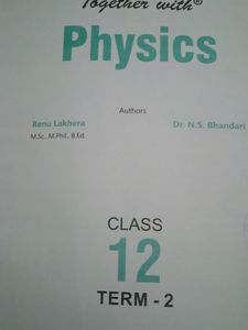 Together with Physics 12 Term 2 - CBSE