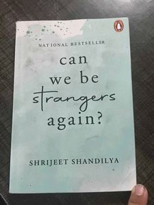 Can We Be Strangers Again?