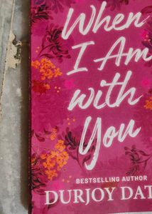 When I Am with You By Durjoy Datta