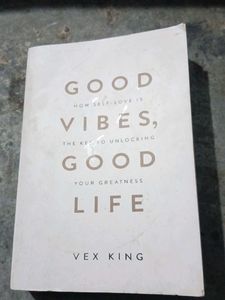 Good Vibes,  Life by Vex Kin