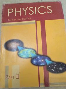 Physics Textbook Class XII - Part I &amp; II