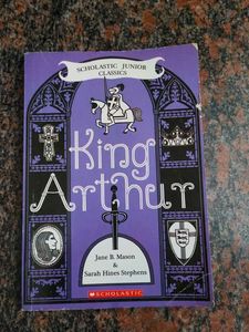 King Arthur: Scholastic Junior Classics