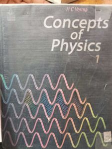 Concepts of Physics - HC Verma