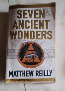 Seven Ancient Wonders By Mathew Reilly