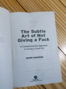 The Subtle Art Of Not Giving A By Mark Manson