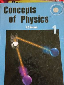Concepts of Physics - Vol 1