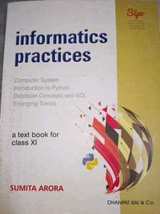 INFORMATICS PRACTICES by Sumita Arora