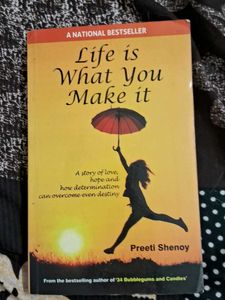 Life Is What You Make It- Preeti Shenoy