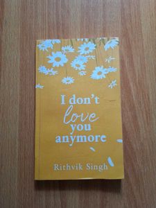 I Don't Love You Anymore