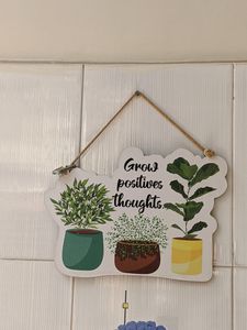 Wooden quote&#34;Grow Positive Thoughts&#34; Wall Hanging