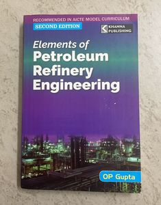 Elements of Petroleum Refinery Engineering