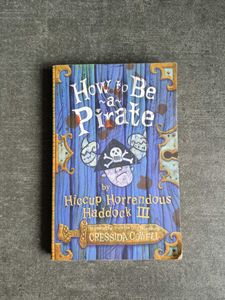 How to Be a Pirate by Cressida Cowell