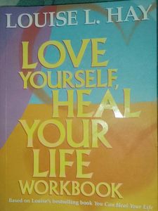 Love Yourself, Heal Your Life Workbook by Louise H