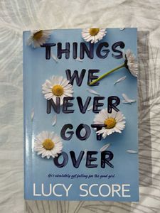 Things We Never Got Over