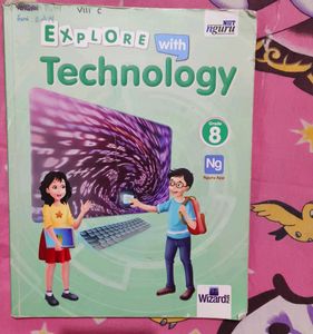 Explore With Technology Class 8