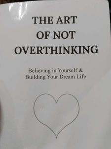 THE ART OF NOT OVERTHINKING BOOK