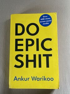 Do Epic s*it by Ankur Warikoo