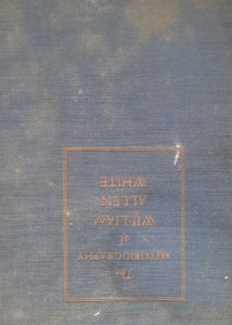 The Autobiography of William Allen White