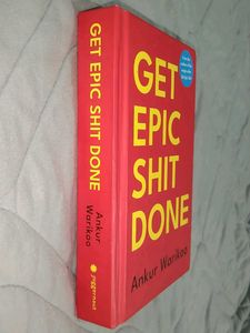 Get Epic s*it Done - Ankur Warikoo