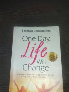 One Day Life Will Change