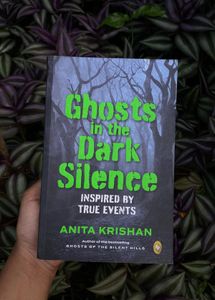 Ghosts in the Dark Silence