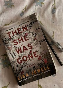 THEN SHE WAS GONE BY LISA JEWELL