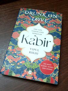 The Life,Vision And Songs Of Kabir