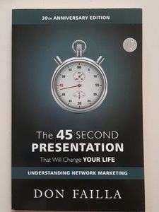 THE 45 SECOND PRESENTATION - Self Help Book