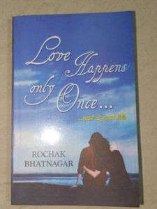 LOVE HAPPENS ONLY ONCE rest Is Just Life