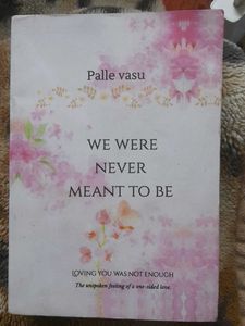 We Were Never Meant To Be