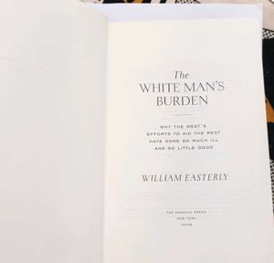 The WHITE MAN&#39;S BURDEN BOOK