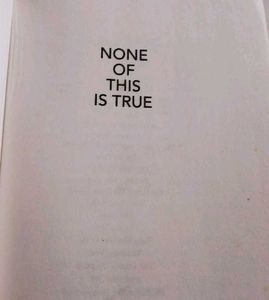 None of This is True
