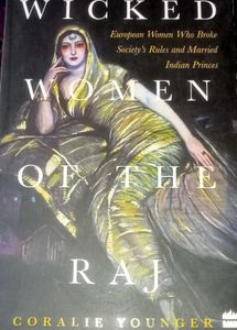 Wicked Women of the Raj