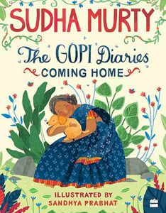 SUDHA MURTY'S Gopi Diaries Coming Home