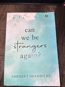 Can We Be Strangers Again?