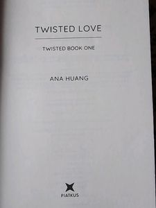 TWISTED LOVE (BOOK ONE) BY ANA HUANG
