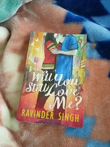 Will You Still Love Me By Ravinder Singh